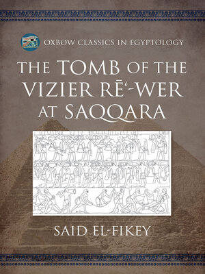 cover image of The Tomb of the Vizier Rē'-wer at Saqqara